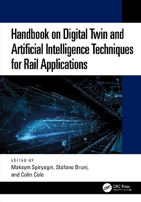 Handbook on Digital Twin and Artificial Intelligence Techniques for Rail Applications - 