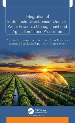 Integration of Sustainable Development Goals in Water Resource Management and Agricultural Food Production - 