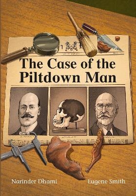 The Case of the Piltdown Man