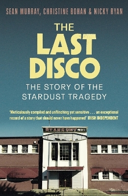 The Last Disco - Sean Murray, Christine Bohan, Nicky Ryan