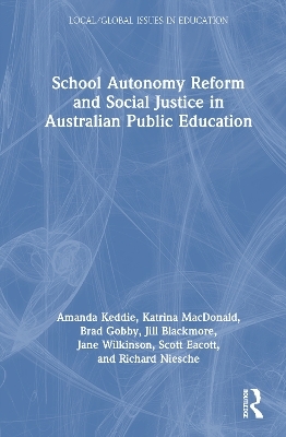 School Autonomy Reform and Social Justice in Australian Public Education