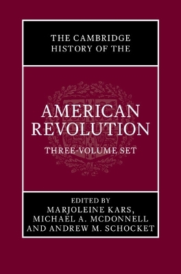 The Cambridge History of the American Revolution 3 Volume Hardback Set