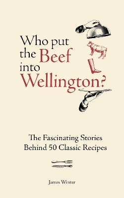 Who Put The Beef into Wellington?