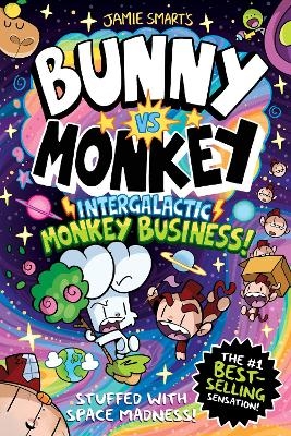 Bunny vs Monkey: Intergalactic Monkey Business! (a Phoenix Comic Book): the instant number one bestselling book from creative genius Jamie Smart - Jamie Smart
