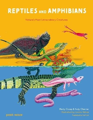 Reptiles and Amphibians - Marty Crump, Andy Charrier