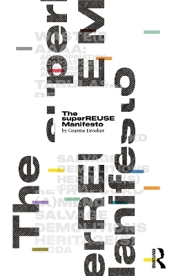 The superREUSE Manifesto - Graeme Brooker