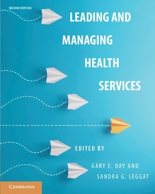 Leading and Managing Health Services - 