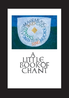A Little Book of Chants
