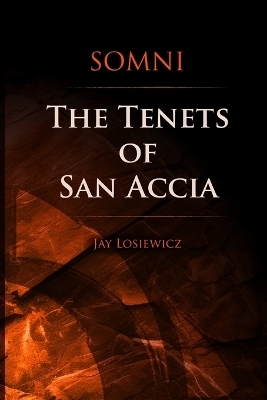 Somni The Tenets of San Accia