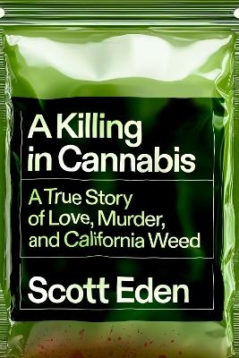 A Killing in Cannabis