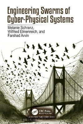 Engineering Swarms of Cyber-Physical Systems