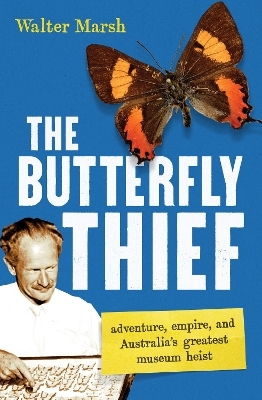 The Butterfly Thief - Walter Marsh