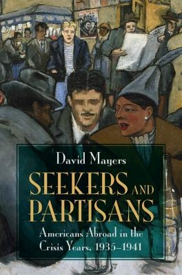 Seekers and Partisans - David Mayers