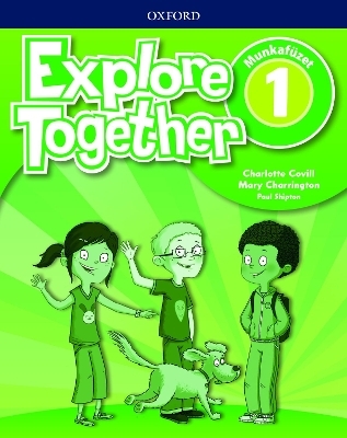 Explore Together 1 Workbook Pack (Hungary)