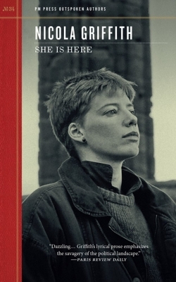 She is Here - Nicola Griffith