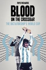 Blood on the Crossbar - Richards, Rhys