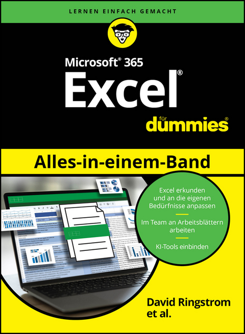 Microsoft 365 Excel Alles-in-einem-Band für Dummies - David H. Ringstrom, Michael Alexander, Dick Kusleika, Paul McFedries, Ken Bluttman, Guy Hart-Davis