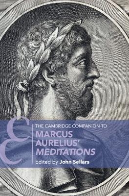 The Cambridge Companion to Marcus Aurelius' Meditations