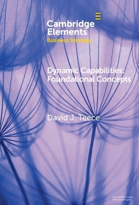 Dynamic Capabilities - David J. Teece