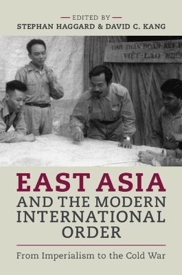 East Asia and the Modern International Order - 