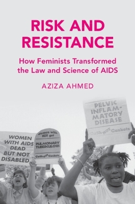 Risk and Resistance - Aziza Ahmed