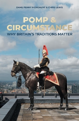 Pomp & Circumstance - Penny Mordaunt, Chris Lewis