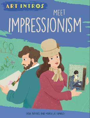 Art Intros: Meet Impressionism - Susie Brooks