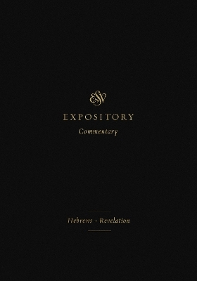 ESV Expository Commentary