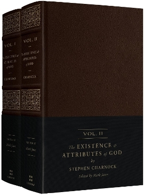 The Existence and Attributes of God - Stephen Charnock