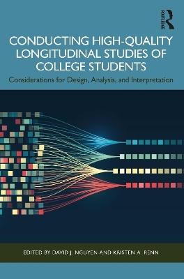 Conducting High-Quality Longitudinal Studies of College Students