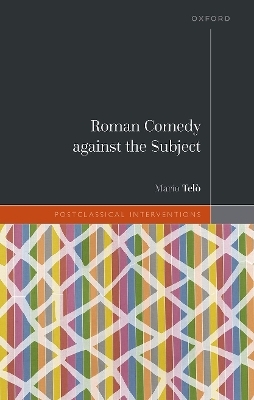 Roman Comedy against the Subject - Mario Tel&ograve;