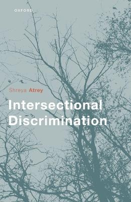 Intersectional Discrimination - Shreya Atrey