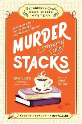 Murder Among the Stacks: Book 1 - Rosie A. Point