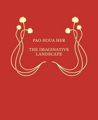 Pao Houa Her: The Imaginative Landscape