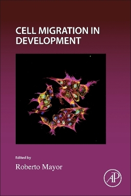 Cell Migration in Development - 