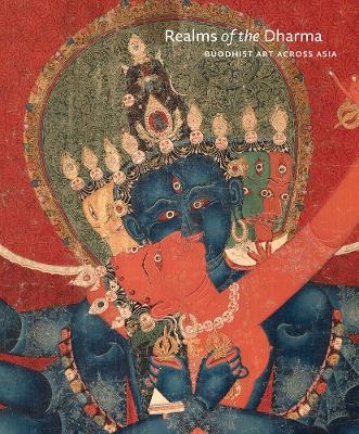 Realms of the Dharma: Buddhist Art Across Asia - 