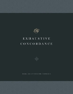 ESV Exhaustive Concordance
