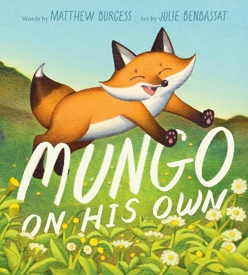 Mungo on His Own - Matthew Burgess