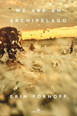 We Are An Archipelago