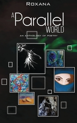 A Parallel World - Roxana Jaffer