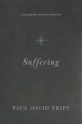 Suffering - Paul David Tripp