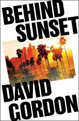 Behind Sunset - David Gordon