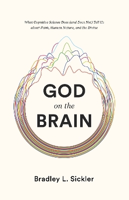 God on the Brain - Brad Sickler