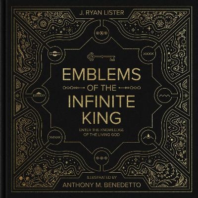 Emblems of the Infinite King - J. Ryan Lister