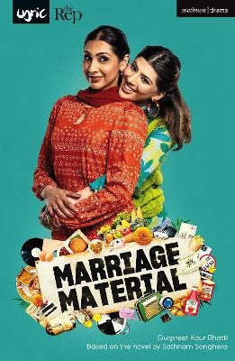 Marriage Material - Gurpreet Kaur Bhatti, Sathnam Sanghera