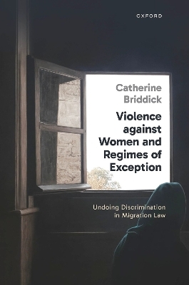Violence against Women and Regimes of Exception - Catherine Briddick