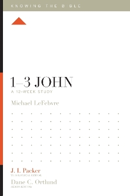 1–3 John - Michael LeFebvre