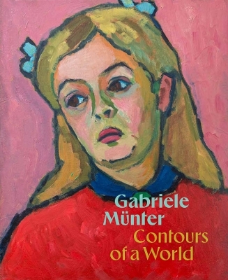 Gabriele M&uuml;nter: Contours of a World - 
