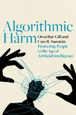 Algorithmic Harm - Oren Bar-Gill, Cass R. Sunstein