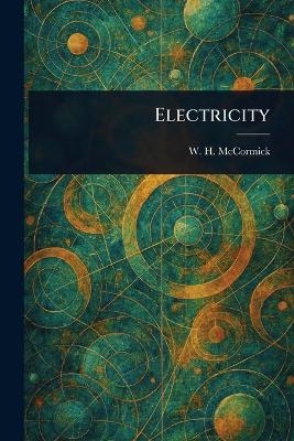 Electricity - W H (William Henry) McCormick